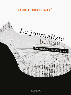 cover image of Le journaliste béluga